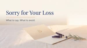 Sorry for Your Loss guide cover with the words What to Say and What to Avoid in a calm ivory and navy palette